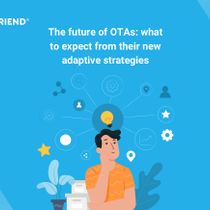 The future of OTAs: what to expect from their new adaptive strategies
