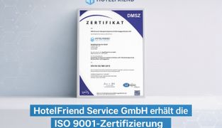 HotelFriend Service GmbH Achieves ISO 9001 Certification