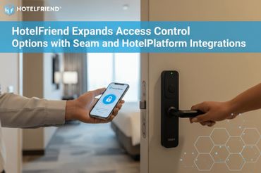 HotelFriend Expands Access Control Options with Seam and HotelPlatform Integrations