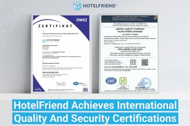 HotelFriend Achieves International Quality and Security Certifications