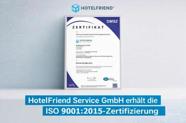 HotelFriend Service GmbH Achieves ISO 9001:2015 Certification
