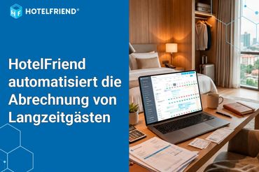 HotelFriend Automates Billing for Long-Stay Guests