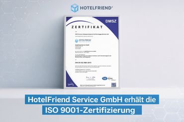 HotelFriend Service GmbH Achieves ISO 9001 Certification