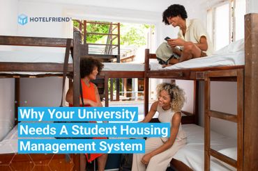 Why Your University Needs a Student Housing Management System (And How to Choose One)