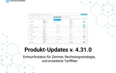 Product Update v4.31: Draft Room Status, Invoice Strategy, and Extended Rate Filters