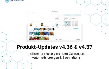 Product Updates v4.36 & v4.37: Smarter Reservations, Payments, Automations & Accounting