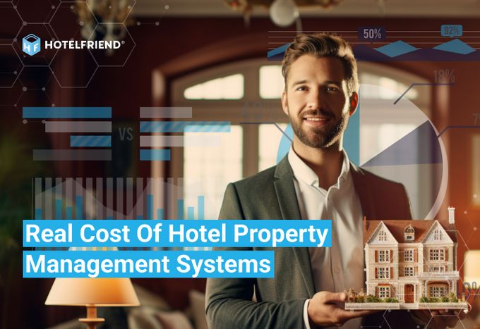 Beyond the Basics – Exploring the Real Cost of Hotel Property Management Systems
