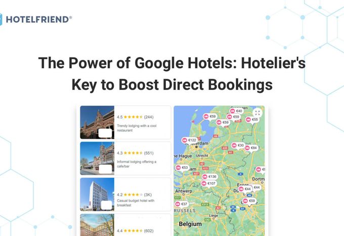 The Power of Google Hotels: Hotelier's Key to Boost Direct Bookings