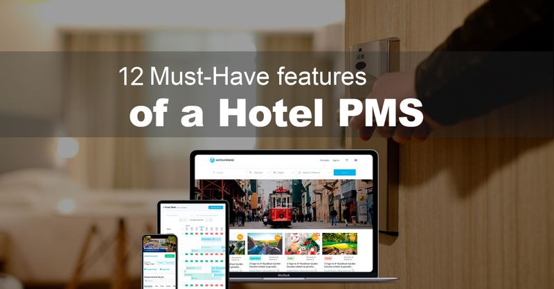 12-must-have-functions-of-a-hotel-pms-property-management-system