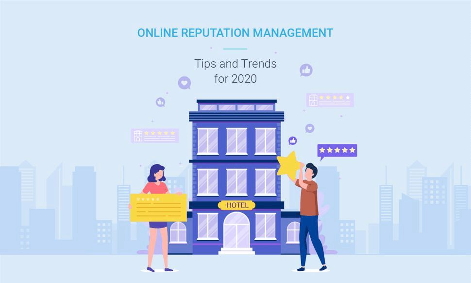 Tips and Trends in Hotel Reputation Management 2019