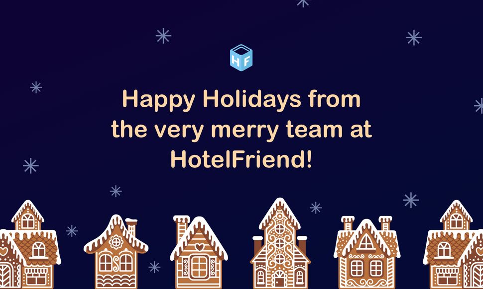 Happy Holidays from the very merry team at HotelFriend!