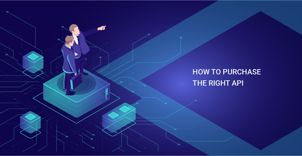How to purchase the right API