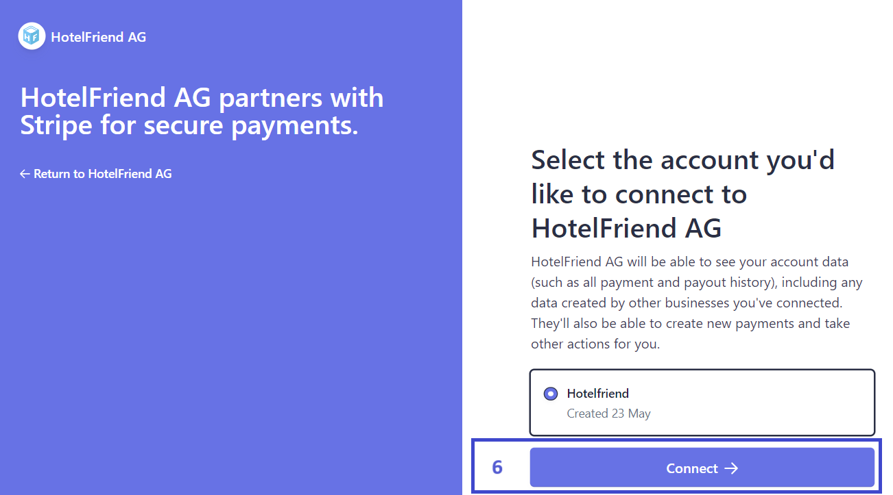 This will redirect you to a new webpage where you can link your Stripe account to HotelFriend. (Important!) You should be logged in to Stripe Service in this browser. At this step click Connect.