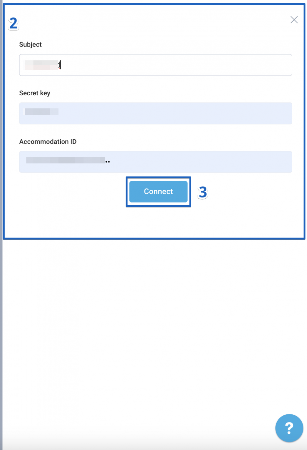 In a newly opened window enter the required data (Subject, Secret key, Accommodation ID). Click on the “Connect” button.