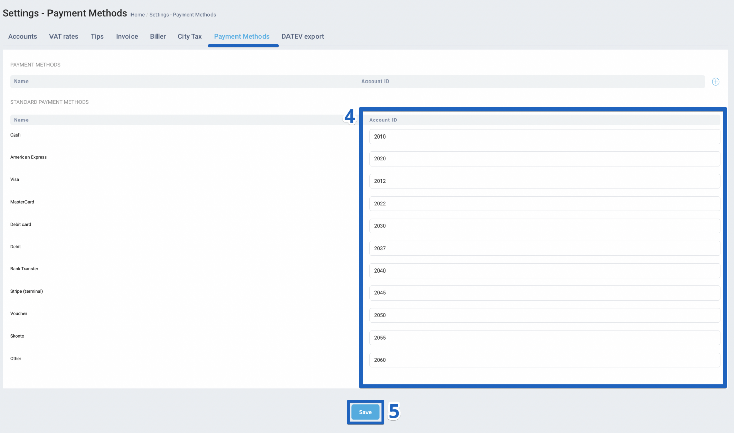In the STANDARD PAYMENT METHODS section, enter the Account ID number next to each payment method.