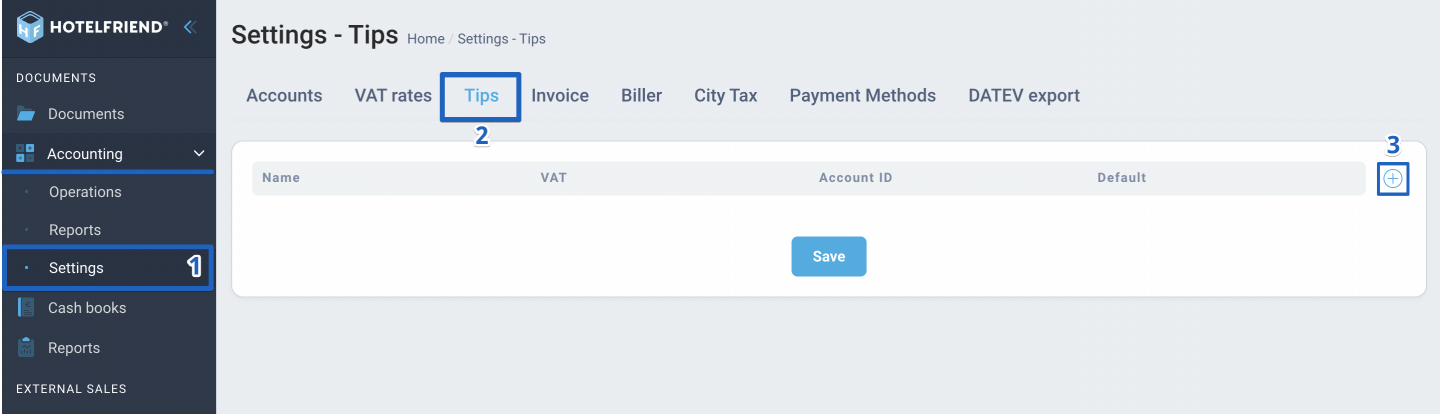 To set up and manage tips in the HotelFriend PMS, follow these steps