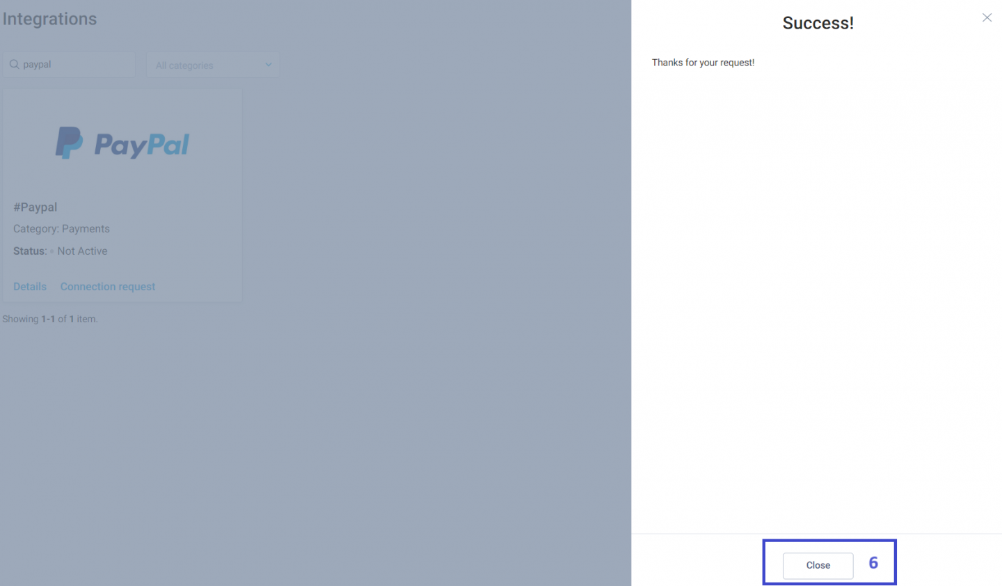 After the request is sent, click Close.