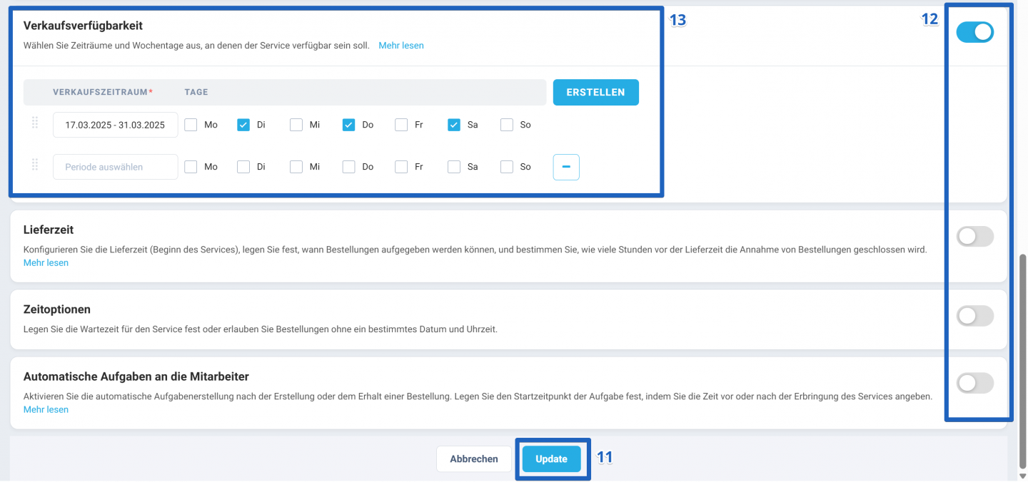 Zur Konfiguration der Verkaufsverfügbarkeit wählen Sie im Kalender-Dropdown den gewünschten Verkaufszeitraum, bestimmen Sie einzelne Wochentage oder kombinieren Sie beide Optionen. Für zusätzliche Zeiträume klicken Sie auf Erstellen.